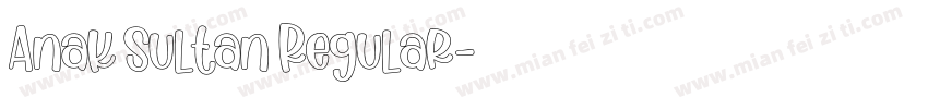 Anak Sultan Regular字体转换